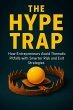 The Hype Trap: How Entrepreneurs Avoid... - Bild 1