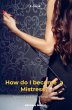 How do I become a Mistress? (eBook,... - Bild 1