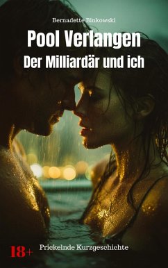 Cover Pool Verlangen - der Millardär und ich (eBook, ePUB)