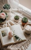 Les Lumières De l'Empereur (eBook, ePUB)