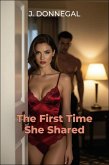 The First Time She Shared: A Cuckold's Diary (eBook, ePUB)