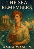 The Sea Remembers (eBook, ePUB) The Sea Remembers (eBook, ePUB)