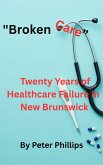 Broken Healthcare (eBook, ePUB) Broken Healthcare (eBook, ePUB)