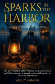 Sparks In The Harbor (Max Sterling Adventures, #8) (eBook, ePUB) Sparks In The Harbor (Max Sterling Adventures, #8) (eBook, ePUB)