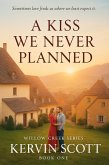 A Kiss We Never Planned (eBook, ePUB) A Kiss We Never Planned (eBook, ePUB)