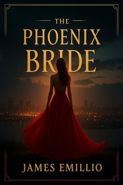 The Phoenix Bride (eBook, ePUB) - Emillio, James
