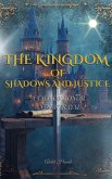The Kingdom of Shadows and Justice (eBook, ePUB)