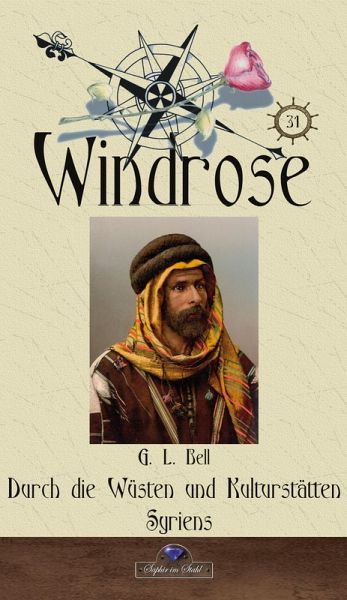 Durch die Wüsten und Kulturstätten Syriens (eBook, ePUB) Durch die Wüsten und Kulturstätten Syriens (eBook, ePUB)