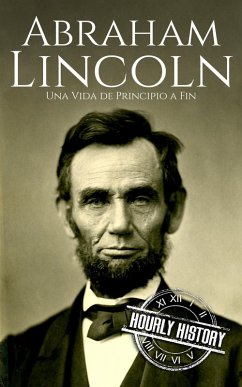 Cover Abraham Lincoln (Biografías de los presidentes de Estados Unidos) (eBook, ePUB)