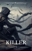 Killer:Ein Fantasie Adventure Übernatürlich Roman(Band 6) (eBook, ePUB)
