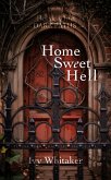 Home Sweet Hell (Dark Paths, #1) (eBook, ePUB) Home Sweet Hell (Dark Paths, #1) (eBook, ePUB)