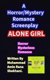 Alone Girl. Horror Mystery Romance Screenplay. (eBook, ePUB)