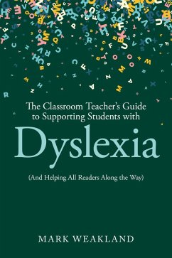 Cover The Classroom Teacher's Guide to Supporting Students with Dyslexia (eBook, PDF)