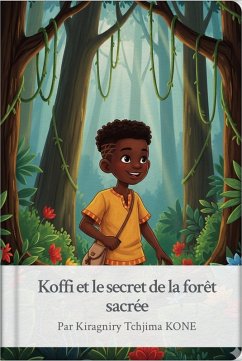 Cover koffi et le secret de la fore^t sacre´e (Livres ENFANTS, #0) (eBook, ePUB)