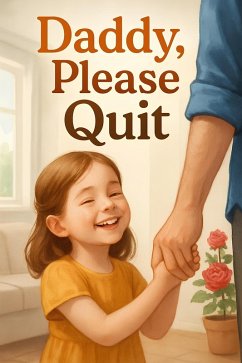 Daddy, Please Quit (eBook, ePUB) - Kavuru, Chaitanya
