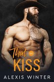 That Kiss (Die Slade-Brüder: Die nächste Generation, #4) (eBook, ePUB) That Kiss (Die Slade-Brüder: Die nächste Generation, #4) (eBook, ePUB)