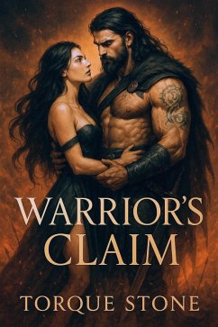 Warrior's Claim (eBook, ePUB) - Stone, Torque