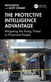 The Protective Intelligence Advantage (eBook, ePUB) The Protective Intelligence Advantage (eBook, ePUB)