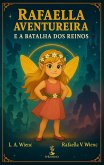 Rafaella Aventureira e a Batalha dos Reinos (eBook, ePUB)
