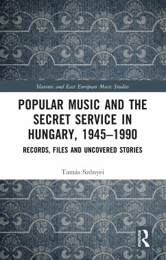 Cover Popular Music and the Secret Service in Hungary, 1945-1990 (eBook, ePUB)