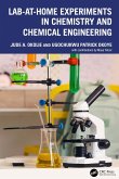 Lab-At-Home Experiments in Chemistry and Chemical Engineering (eBook, PDF) Lab-At-Home Experiments in Chemistry and Chemical Engineering (eBook, PDF)