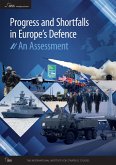 Progress and Shortfalls in Europe's Defence (eBook, ePUB) Progress and Shortfalls in Europe's Defence (eBook, ePUB)
