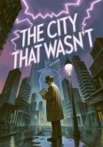 The City That Wasn't (eBook, ePUB)
