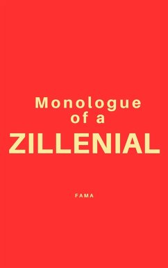 Monologue of a Zillenial (eBook, ePUB) - Fama