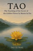 Tao: The Teaching of the Secret of the Golden Flower by Master Lu Tsu (eBook, ePUB) Tao: The Teaching of the Secret of the Golden Flower by Master Lu Tsu (eBook, ePUB)