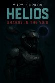 Helios. Shards in the Void (eBook, ePUB) Helios. Shards in the Void (eBook, ePUB)