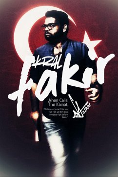 Cover Kral Fakir: When Calls The Kainat (eBook, ePUB)