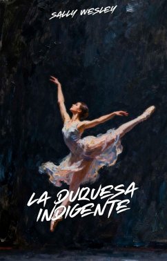 Cover La Duquesa Indigente (eBook, ePUB)