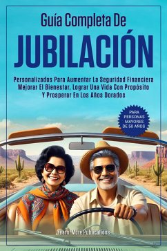 Cover Guía Completa De Jubilación Para Personas Mayores De 50 años (eBook, ePUB)