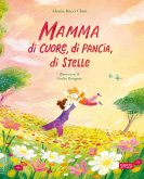 Mamma di cuore, di pancia, di stelle Mamma di cuore, di pancia, di stelle