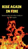 Rise again in Fire Rise again in Fire