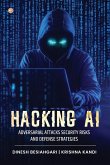 Hacking AI Hacking AI
