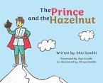 The Prince and the Hazelnut The Prince and the Hazelnut