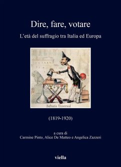 Cover Dire, fare, votare. L'età del suffragio tra Italia ed Europa (1819-1920)