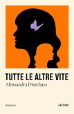 Tutte le altre vite Tutte le altre vite