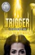 Trigger, A The Earthside Trilogy Novel - Bild 1