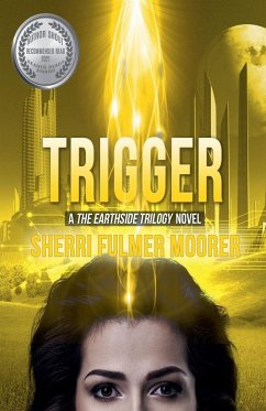 Cover Trigger, A The Earthside Trilogy Novel