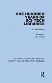 One Hundred Years of Sci-Tech Libraries One Hundred Years of Sci-Tech Libraries