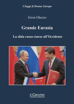 Cover Grande Eurasia. La sfida russo-cinese all'Occidente
