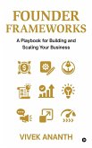 Founder Frameworks Founder Frameworks