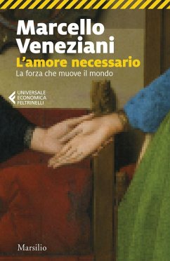 Cover L' amore necessario. La forza che muove il mondo