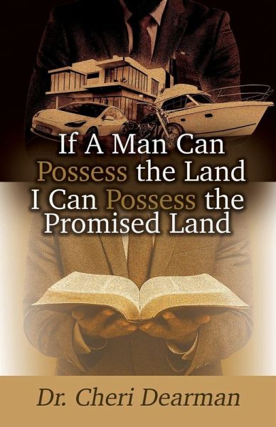If a Man Can Possess the Land I Can Posses the Promised Land If a Man Can Possess the Land I Can Posses the Promised Land