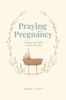 Praying in Pregnancy - Bild 1