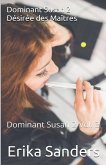 Dominant Susan 2. Désirée des Maîtres