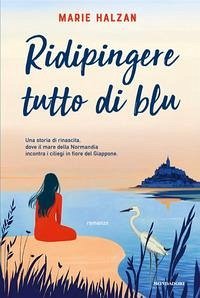 Ridipingere tutto di blu - Halzan, Marie