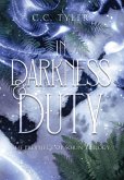 In Darkness & Duty